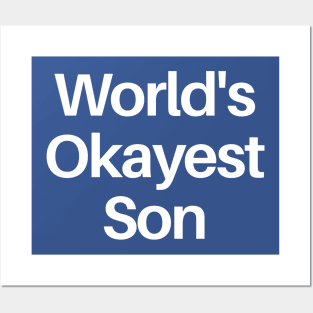World's Okayest Son Posters and Art
